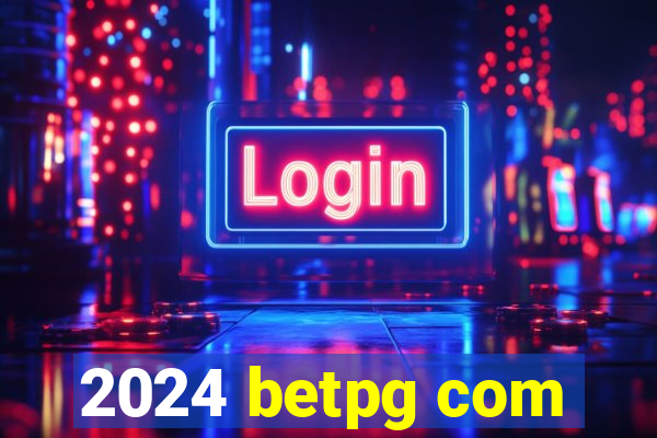 2024 betpg com